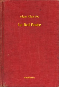 Poe Edgar Allan - Edgar Allan Poe - Le Roi Peste