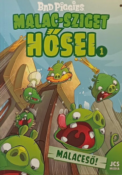 Les Spink - Malaces! - Bad Piggies (Malac-sziget hsei 1.)