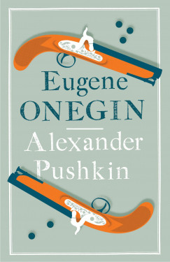 Alexander Pushkin - Eugene Onegin