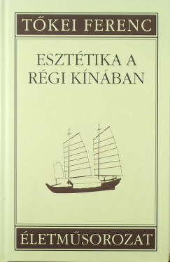 Tkei Ferenc - Eszttika a rgi knban