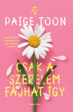 Paige Toon - Csak a szerelem fjhat gy