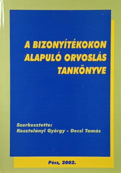 A bizony�t�kokon alapul� orvosl�s tank�nyve
