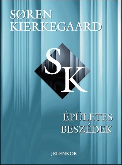 Sren Kierkegaard - pletes beszdek