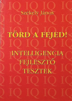 Székely János - Törd a fejed!