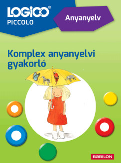 Bozsik Rozlia - Timk Bbor - Logico Piccolo 5401a - Anyanyelv: Komplex anyanyelvi gyakorl