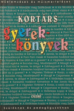 Borb�ly S�ndor   (Szerk.) - Kom�romi Gabriella   (Szerk.) - Kort�rs gyerekk�nyvek