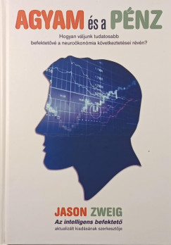 Jason Zweig - Agyam �s a p�nz