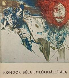 Kondor Béla emlékkiállítása