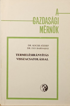 Dr. Fy Barnabs - Kocsis Jzsef - Termelsirnyts visszacsatolssal