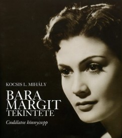 Kocsis L. Mihály - Bara Margit tekintete
