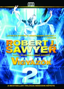 Robert J. Sawyer - WWW 2: Vigyzk