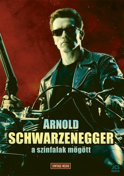 Henry Moore  (Szerk.) - Arnold Schwarzenegger - A színfalak mögött