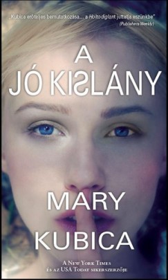 Mary Kubica - A j kislny