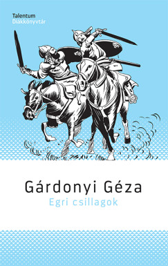 Grdonyi Gza - Egri csillagok