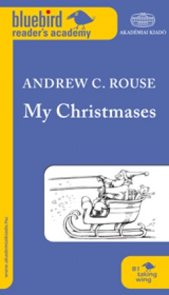 Andrew C. Rouse - My Christmases