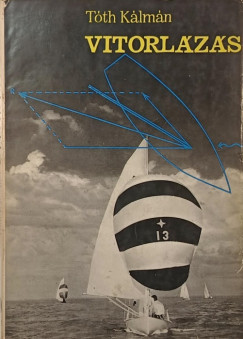 Tóth Kálmán - Vitorlázás
