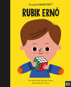 Mar�a Isabel Sanchez Vegara - Kicsikb�l NAGYOK - Rubik Ern�