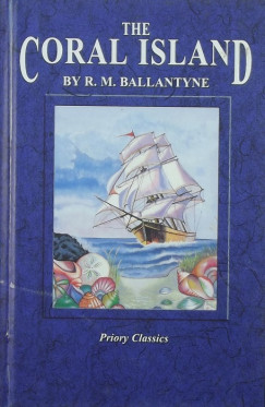 R. M. Ballantyne - Coral Island