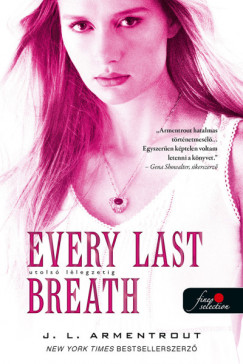 Jennifer L Armentrout - Every Last Breath - Utols llegzetig