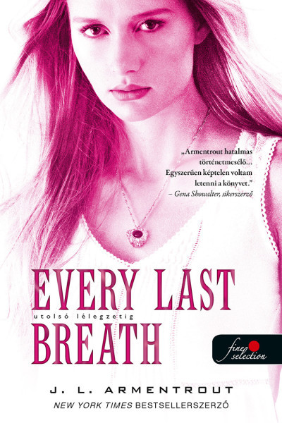 Jennifer L Armentrout - Every Last Breath - Utolsó lélegzetig