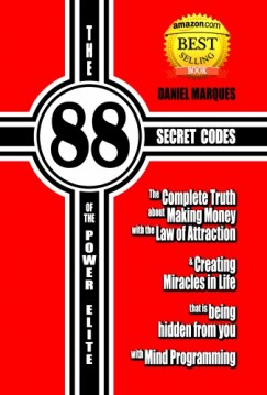 Daniel Marques - The 88 Secret Codes of the Power Elite