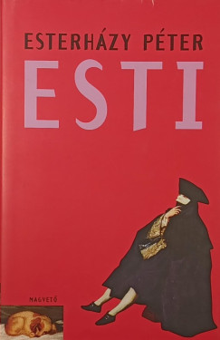 Esterházy Péter - Esti