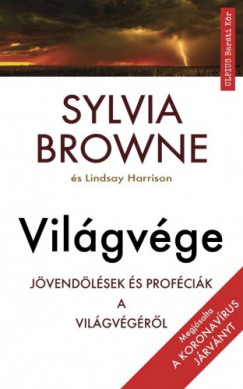 Sylvia Browne - Browne Sylvia - Vilgvge - Megjsolta a 2020-as koronavrus jrvnyt 2008-ban