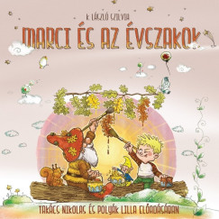K. L�szl� Szilvia - Marci �s az �vszakok