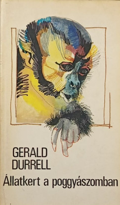 Gerald Durrell - llatkert a poggyszomban