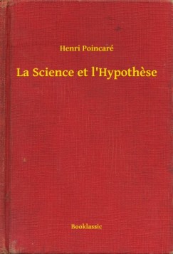 Henri Poincar� - La Science et l'Hypothese