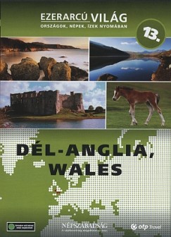 Ezerarcú világ 13. - Dél-Anglia, Wales - DVD