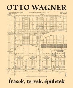Otto Wagner - rsok, tervek, pletek