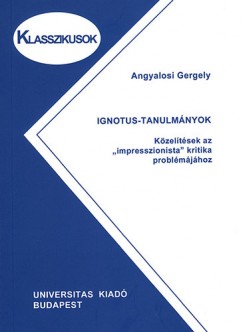 Angyalosi Gergely - Ignotus-tanulmnyok