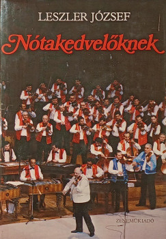 Leszler Jzsef - Ntakedvelknek