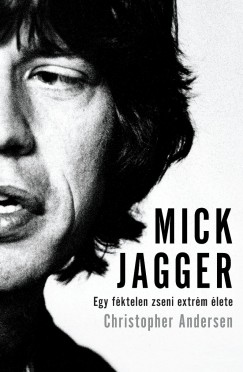 Christopher Andersen - Mick Jagger