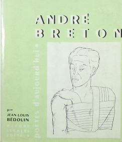 Andr Breton - Potes d'aujourd'ui