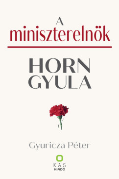 Gyuricza Péter - A miniszterelnök