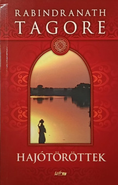 Rabindranath Tagore - Haj�t�r�ttek