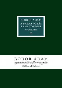 Bodor dm - A bartkozs lehetsgei