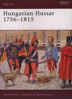 David Hollins - Hungarian Hussar 1756-1815