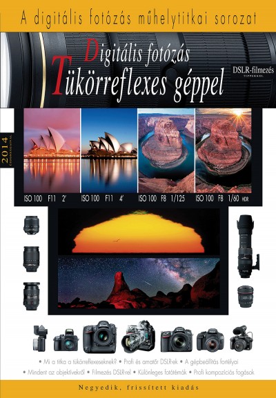 - Digitális fotózás tükörreflexes géppel 2014