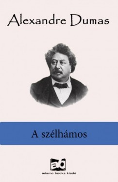 Alexandre Dumas - A szlhmos