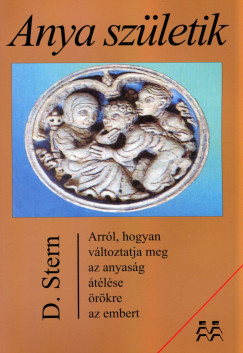 Daniel N. Stern - Anya szletik