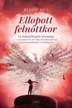 Bibk Bea - Ellopott felnttkor