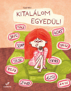 Gaal Mici - Kital�lom egyed�l!