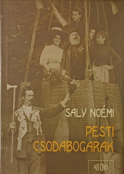 Saly Nomi - Pesti csodabogarak - dediklt