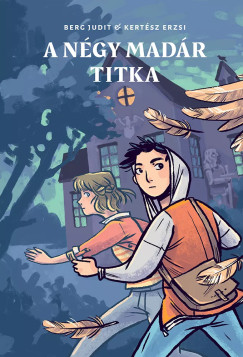A n�gy mad�r titka