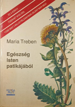 Maria Treben - Egszsg Isten patikjbl