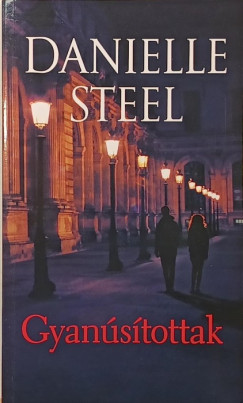 Danielle Steel - Gyanúsítottak