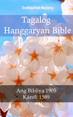 TruthBeTold Ministry - Tagalog Hanggaryan Bible